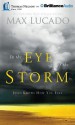 In the Eye of the Storm: Jesus Knows How You Feel - Max Lucado