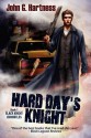 Hard Day's Knight - John G. Hartness