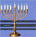 The Lights of Hanukkah: A Book of Menorahs - Barbara Rush