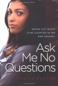 Ask Me No Questions by Budhos, Marina (2007) Paperback - Marina Budhos