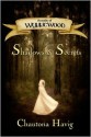 Shadows & Secrets - Chautona Havig, Craig Worrell