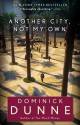 Another City, Not My Own: A Novel - Dominick Dunne