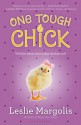 One Tough Chick - Leslie Margolis