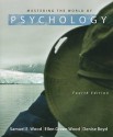 Mastering the World of Psychology (4th Edition) - Samuel E. Wood, Ellen R. Green Wood, Denise Boyd