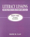 Literacy Lessons: Designed for Individuals, Part Two: Teaching Procedures - Marie M. Clay