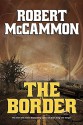 The Border - Robert R. McCammon