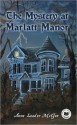 The Mystery at Marlatt Manor (Book One) - Anne Loader McGee