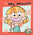 My Mouth - Rena B. Korb, Remy Simard, Anthony J. Weinhaus