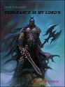 Vengeance is My Lord's: Tales of Direk, Lord of Vengeance (Direk Volumes Book 1) - Jason M Waltz