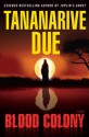 Blood Colony - Tananarive Due