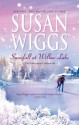 Snowfall At Willow Lake (The Lakeshore Chronicles) - Susan Wiggs