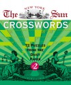 The New York Sun Crosswords #2: 72 Puzzles from the Daily Paper - Peter Gordon