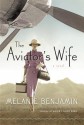 By Melanie Benjamin:The Aviator's Wife: A Novel [Deckle Edge] - Melanie Benjamin