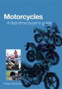 Motorcycles – A first-time buyer’s guide - Peter Henshaw