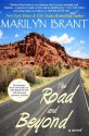 The Road and Beyond: The Expanded Book-Club Edition of The Road to You - Marilyn Brant