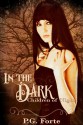 In the Dark (Children of Night, # 1) - P.G. Forte