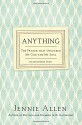 Anything: The Prayer That Unlocked My God and My Soul - Jennie Allen