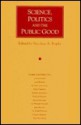 Science, politics and the public good: essays in honour of Margaret Gowing - Margaret Gowing