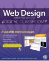 Web Design with HTML and CSS Digital Classroom - AGI Creative Team, Jennifer Smith, Jeremy Osborn