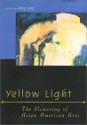 Yellow Light: The Flowering of Asian American Culture - Amy Ling