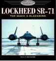 Lockheed Sr-71: The Mach 3 Blackbird - Paul F. Crickmore