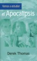 Spa-Vamos a Estudiar El Apocalipsis = Let's Study Revelation - Derek W.H. Thomas