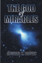 The God of Miracles - Michael Harold Brown