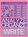 Analyze, Organize, Write: A Structured Program for Expository Writing - Arthur Whimbey, Elizabeth Lynn Jenkins