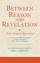 Between Reason and Revelation: Twin Wisdoms Reconciled - Na?ir-i Khusraw, Eric Ormsby