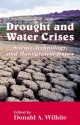 Drought and Water Crises: Science, Technology, and Management Issues - Donald A. Wilhite