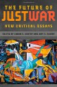 The Future of Just War: New Critical Essays (Studies in Security and International Affairs Ser.) - Amy Eckert, Caron Gentry, Scott Jones, William Keller, Alexa Royden, Brent Steele, Eric Heinze, Harry Gould, Kimberly Hudson, Laura Sjoberg, Luke Glanville, Robert Williams, Sebastian Kaempf