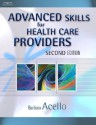 Advanced Skills for Health Care Providers - Barbara Acello