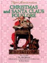 Christmas and Santa Claus Folklore - Sherry Bonnice, Alan Jabbour