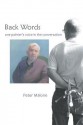 Back Words: One Painter's Voice in the Conversation - Peter Malone