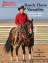 Ranch-Horse Versatility: A Winner's Guide to Successful Rides - Mike Major, Fran Devereux Smith