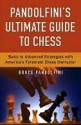 Pandolfini's Ultimate Guide to Chess - Bruce Pandolfini