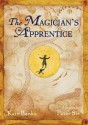 The Magician's Apprentice - Kate Banks, Peter Sís