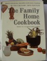 The Family Home Cookbook - Melanie De Proft, Kay Lovelace Smith, Culinary Arts Institute, American Cooks