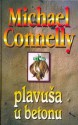 Plavuša u betonu (Harry Bosch #3) - Michael Connelly, Vesna Valenčić