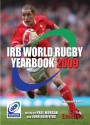 The Irb World Rugby Yearbook 2009 - Paul Morgan, John Griffiths