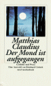 Der Mond ist aufgegangen. Gedichte und Prosa. - Matthias Claudius