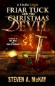 Friar Tuck and the Christmas Devil - Steven A. McKay