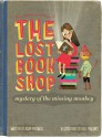 The Lost Bookshop - The Mystery of the Missing Monkey - Adam Maxwell