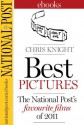 Best Pictures: The National Post's Favourite Films of 2011 - Chris Knight