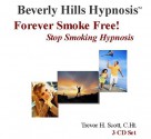 Forever Smoke Free! - Trevor H. Scott