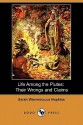 Life Among the Piutes: Their Wrongs and Claims (Dodo Press) - Sarah Winnemucca Hopkins, Mrs. Horace Mann