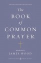 The Book of Common Prayer - James Wood