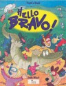 Hello Bravo! Pupil's Text - Judy West