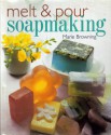 Melt & Pour Soapmaking - Marie Browning