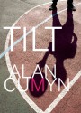 Tilt - Alan Cumyn